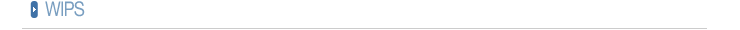 wips